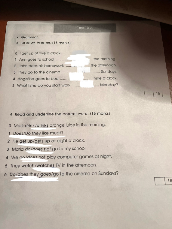 Fill in: at, in or on. (15 marks)