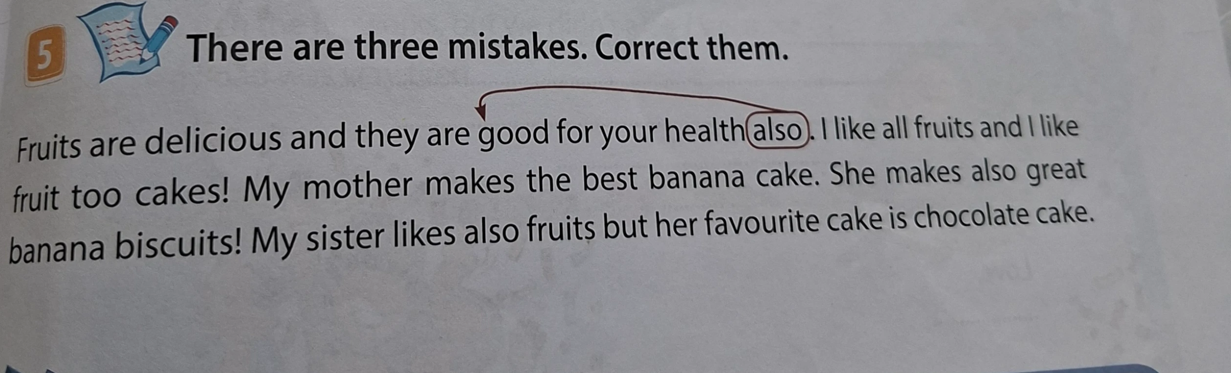There are three mistakes. Correct them.