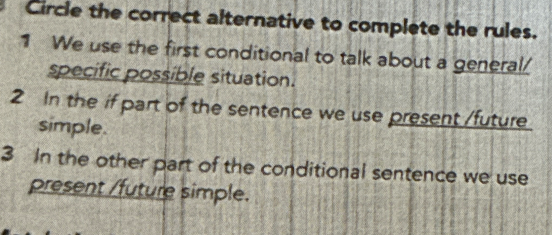Circle the correct alternative to complete the rules.