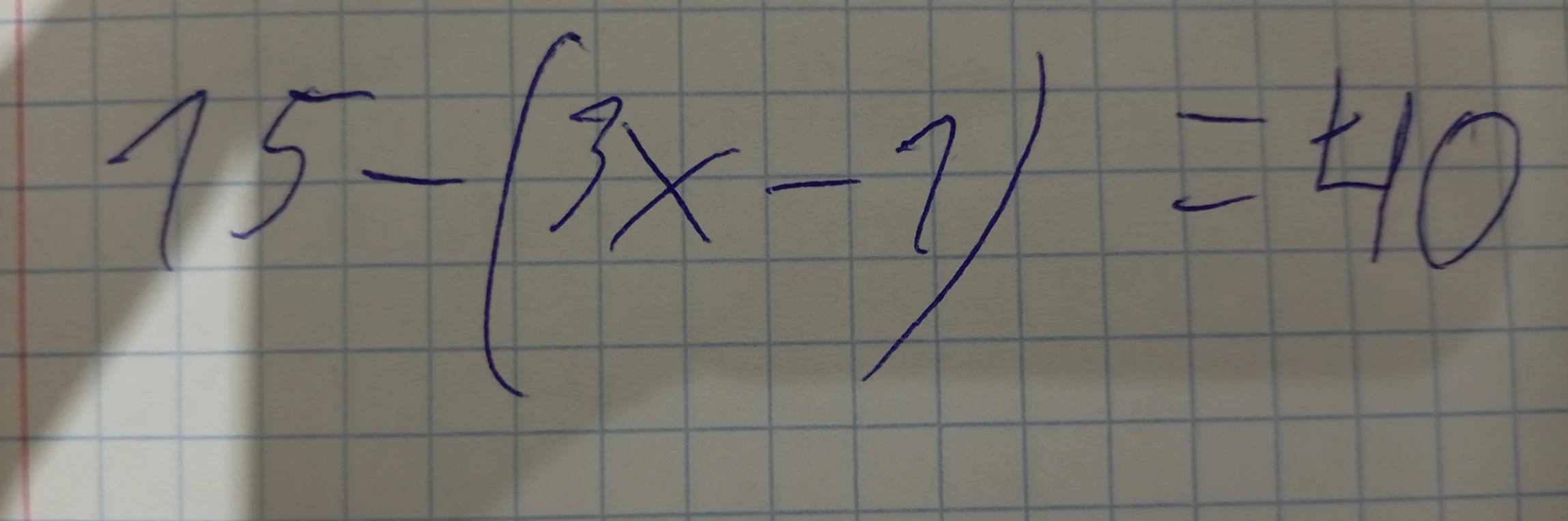 15 - (3x - 1) = 40