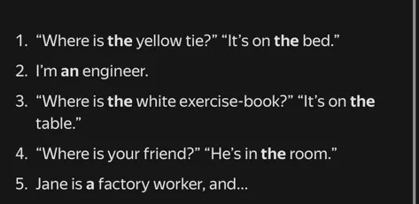 1. “Where is the yellow tie?” “It’s on the bed.”