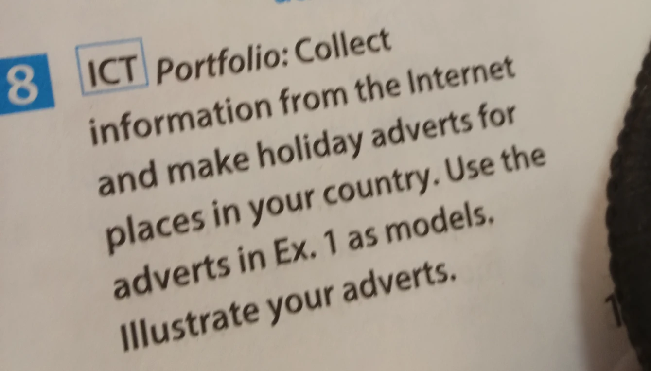 ICT Portfolio: Collect information from the Internet and make holiday adverts for places in your country.