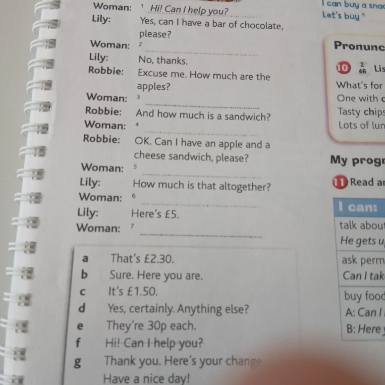 Complete the dialogue with the provided phrases.