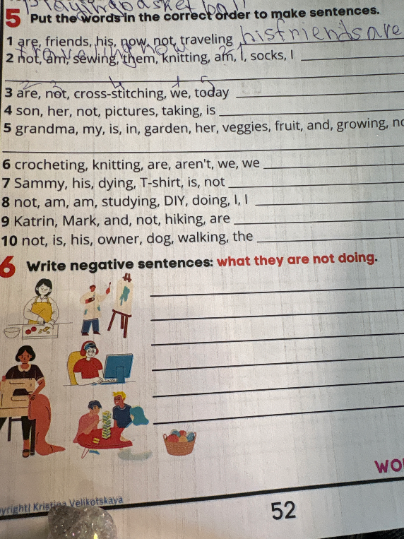 Put the words in the correct order to make sentences.