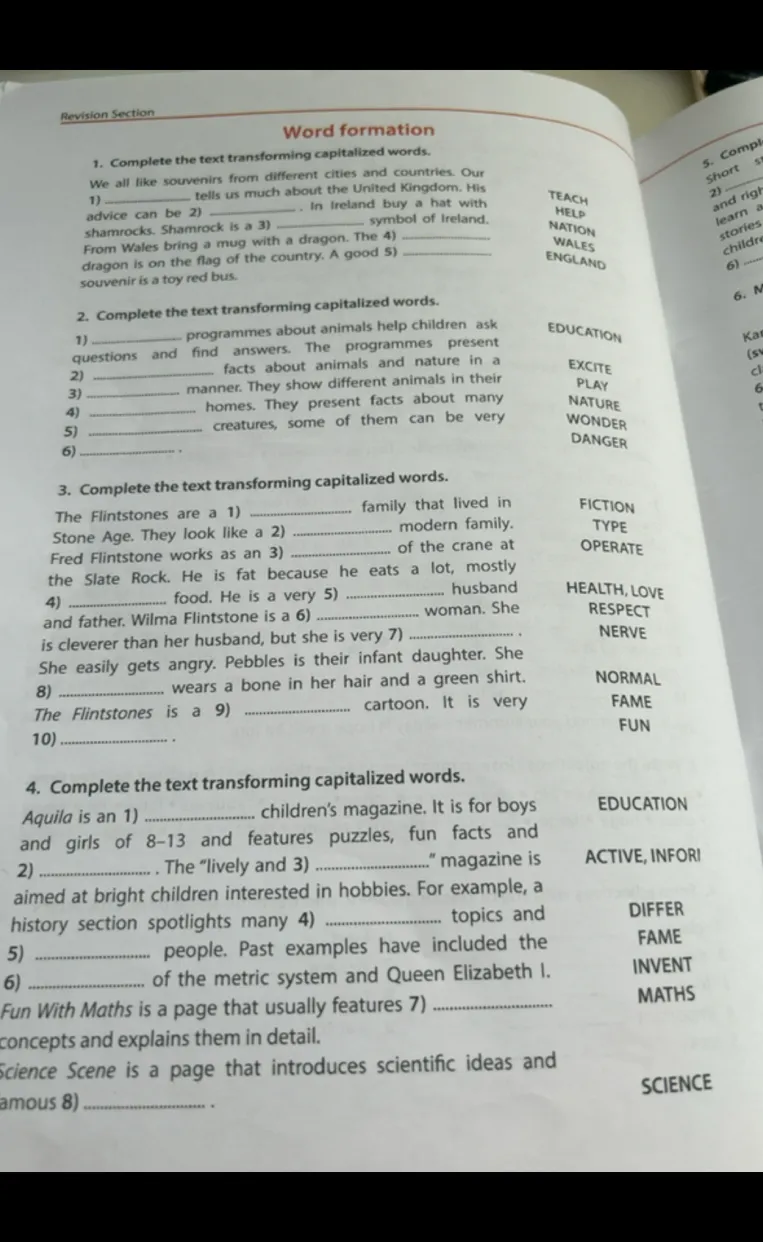 Complete the text transforming capitalized words.