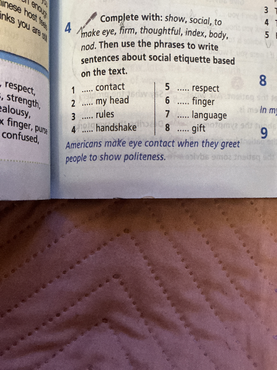 Complete with: show, social, to make eye, firm, thoughtful, index, body, nod. Then use the phrases to write sentences about social etiquette based on the text.