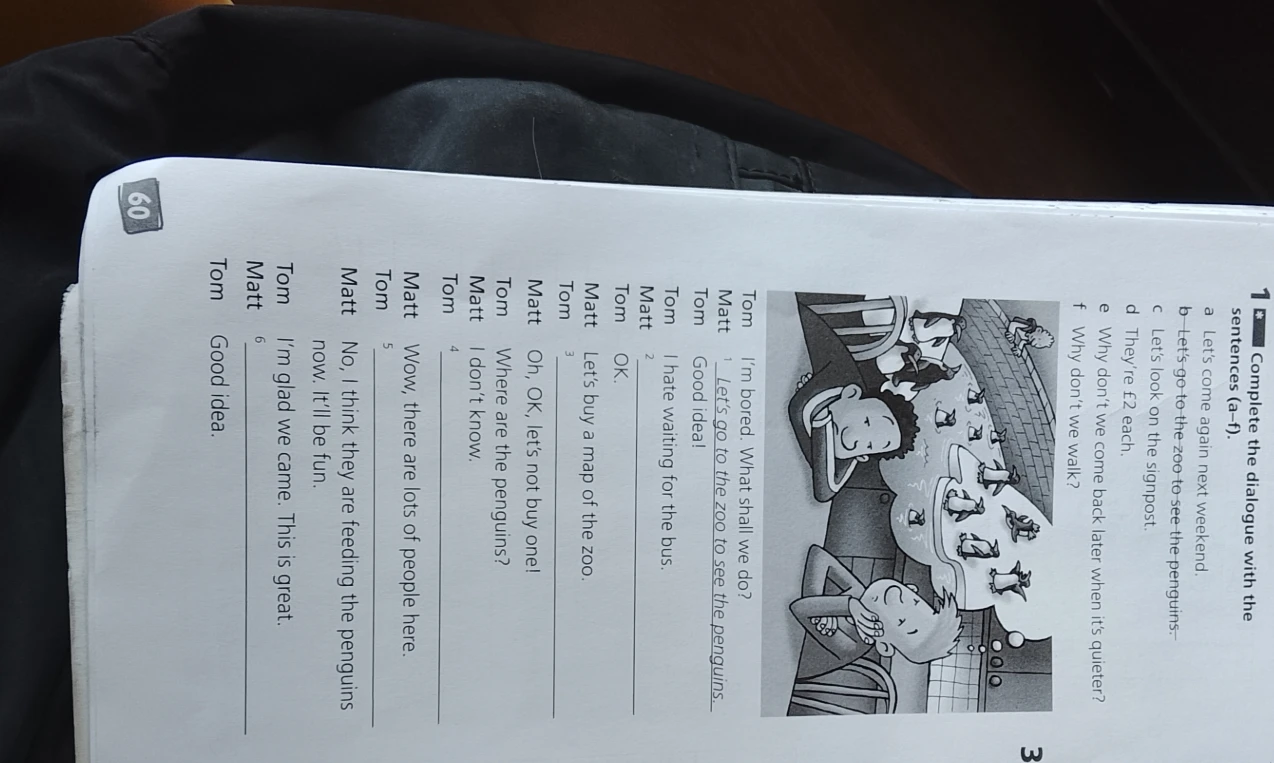 Complete the dialogue with the sentences (a-f).