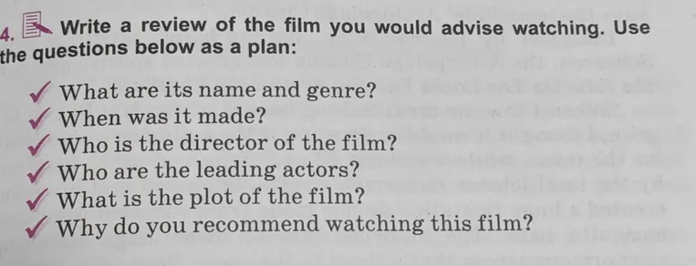 Write a review of the film you would advise watching. Use the questions below as a plan: