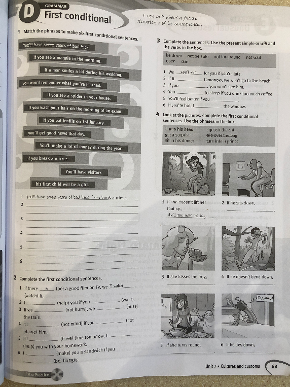 Match the phrases to make six first conditional sentences.