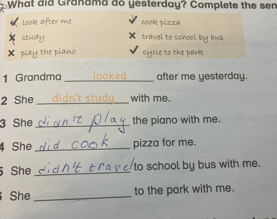 What did Grandma do yesterday? Complete the sentences.