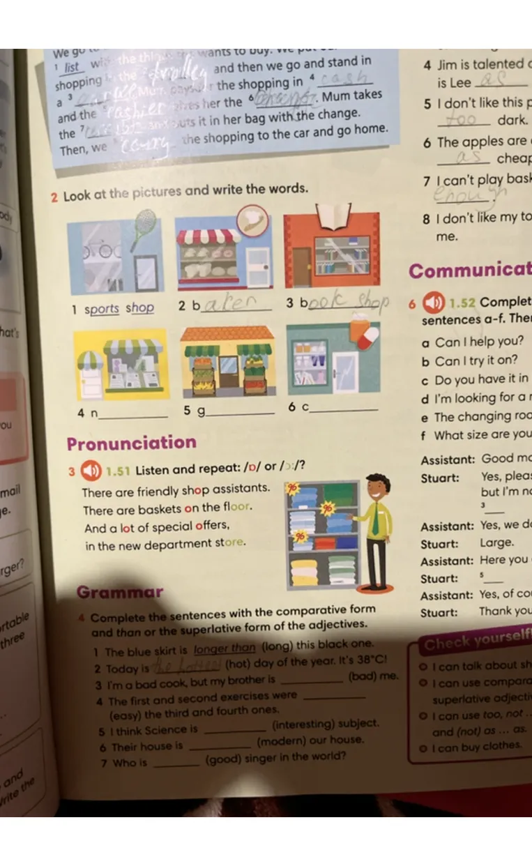 Look at the pictures and write the words. Complete the sentences with the comparative form and than or the superlative form of the adjectives.