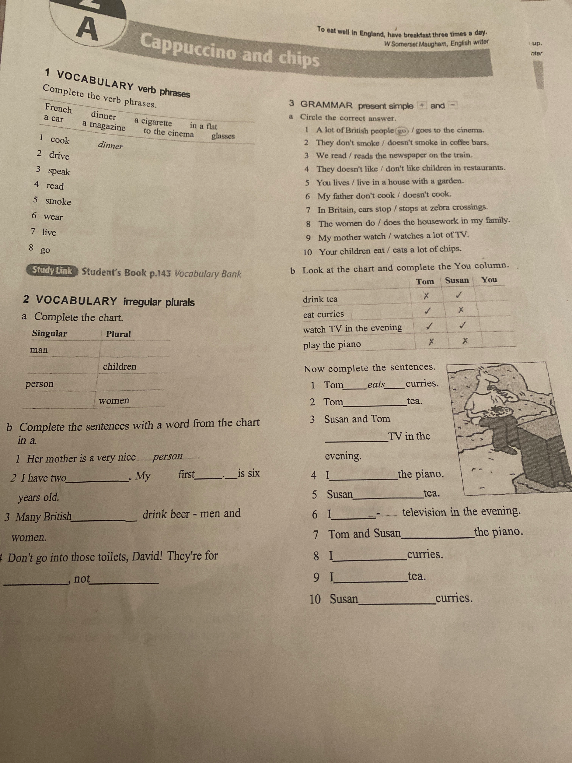 1 VOCABULARY verb phrases Complete the verb phrases.
