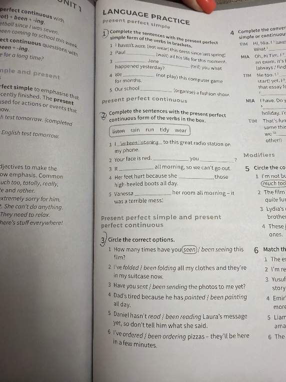 Complete the sentences with the present perfect simple form of the verbs in brackets.