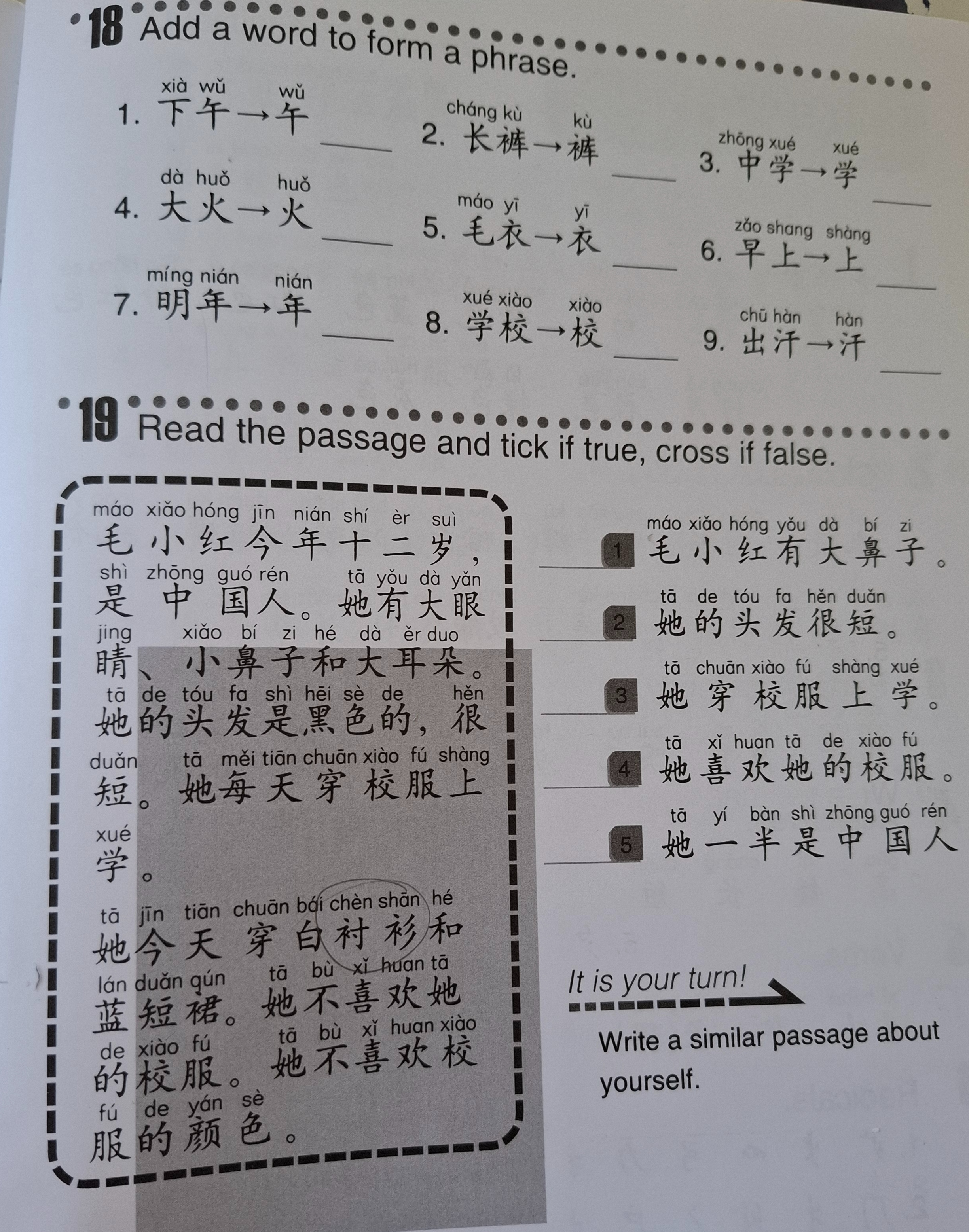 18. Add a word to form a phrase. 19. Read the passage and tick if true, cross if false.