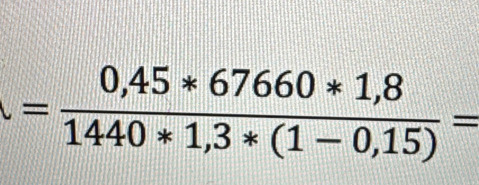 0,45 * 67660 * 1,8 / (1440 * 1,3 * (1 - 0,15))