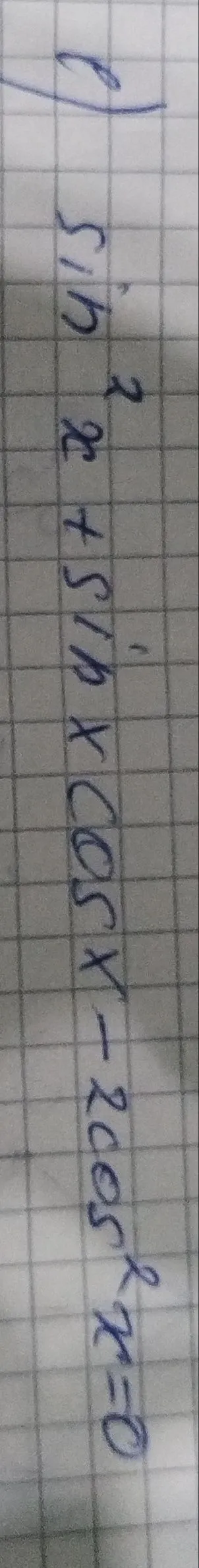 sin^2 x + sin x cos x - 2cos^2 x = 0
