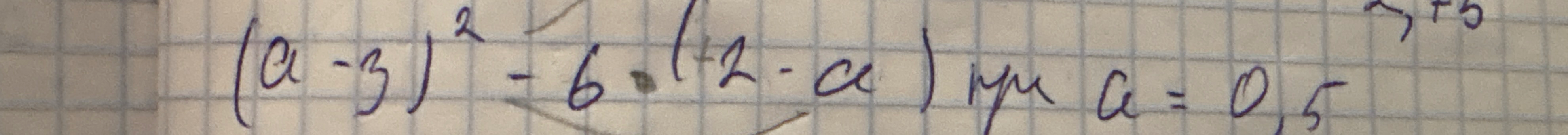 (a-3)^2 - 6 * (2 - a) при a = 0,5