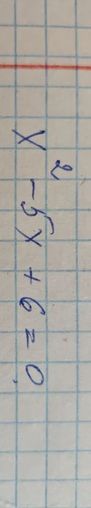 x^2 - 5x + 6 = 0