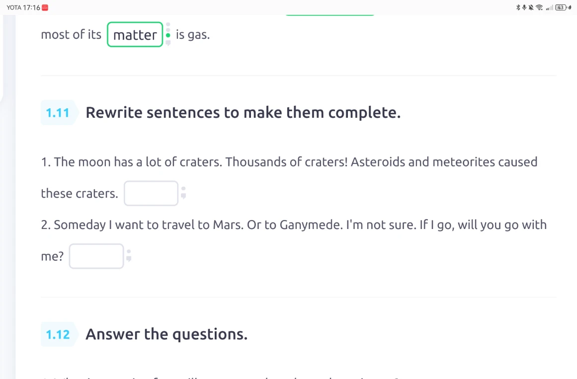 1.11 Rewrite sentences to make them complete.