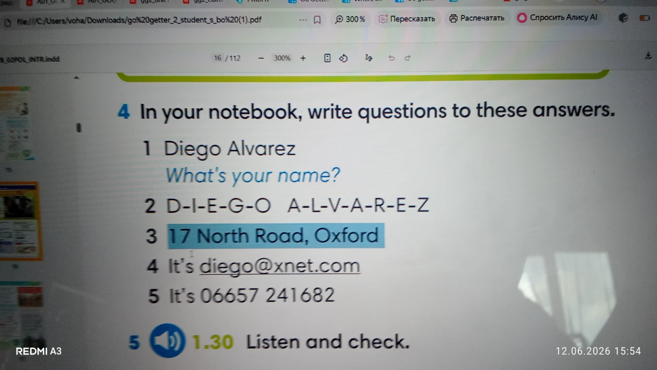 In your notebook, write questions to these answers.