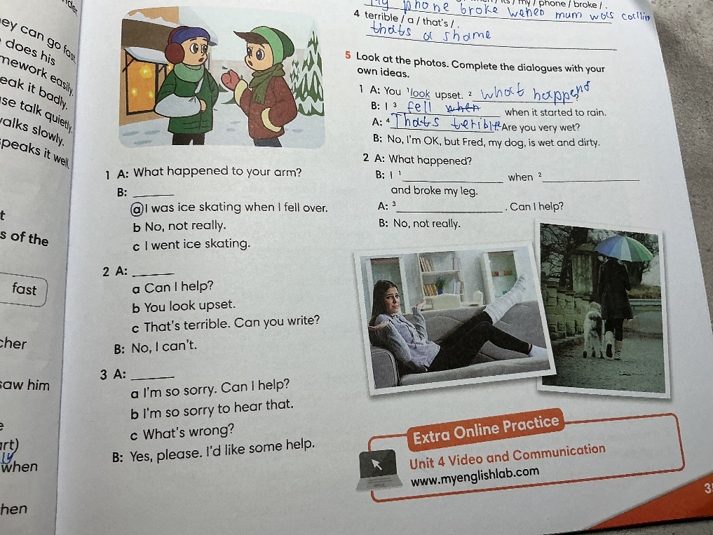 Look at the photos. Complete the dialogues with your own ideas.