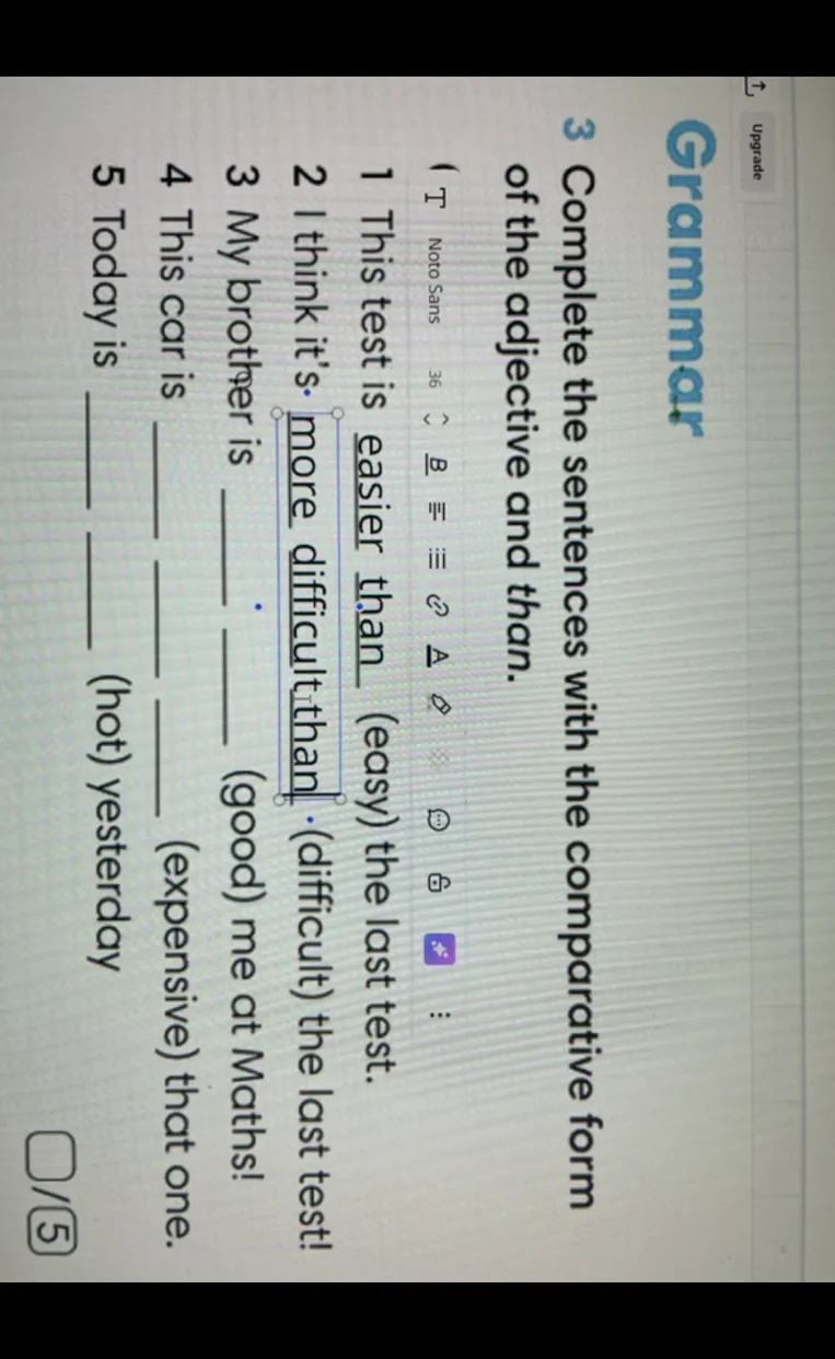 Complete the sentences with the comparative form of the adjective and than.