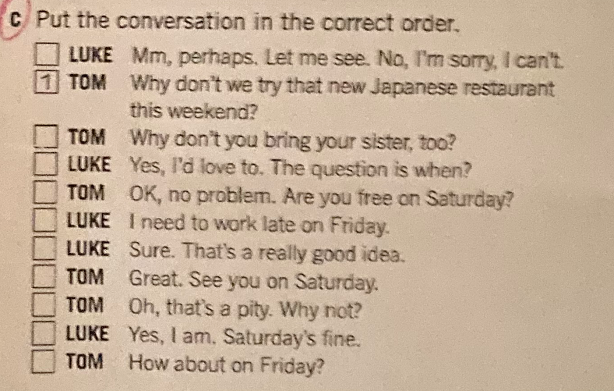 Put the conversation in the correct order.