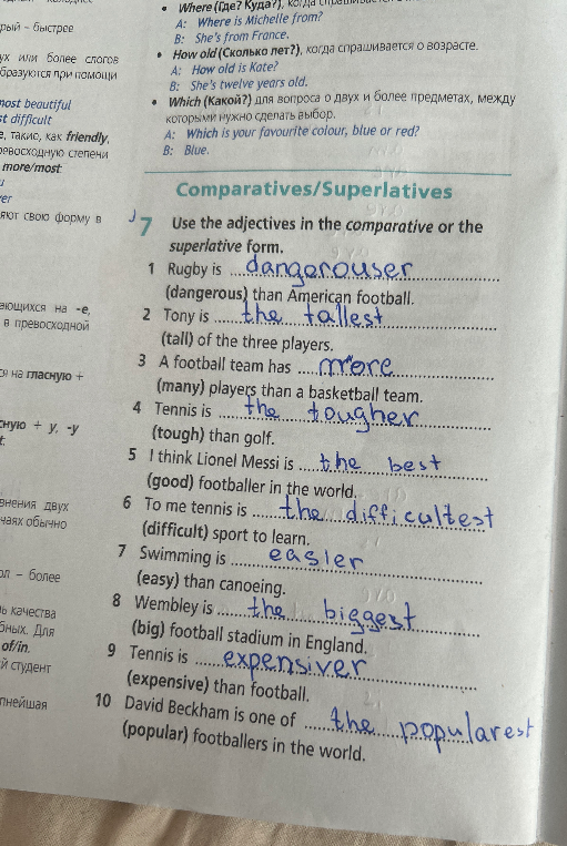 Use the adjectives in the comparative or the superlative form.