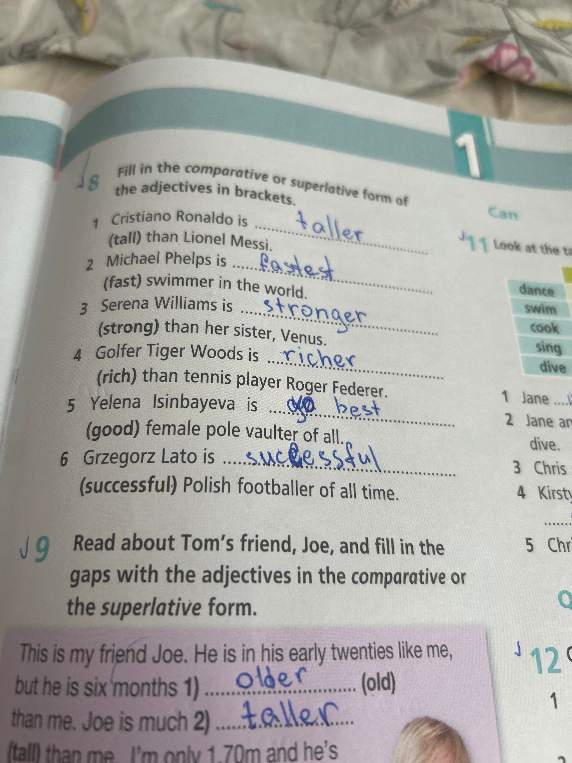 Fill in the comparative or superlative form of the adjectives in brackets.