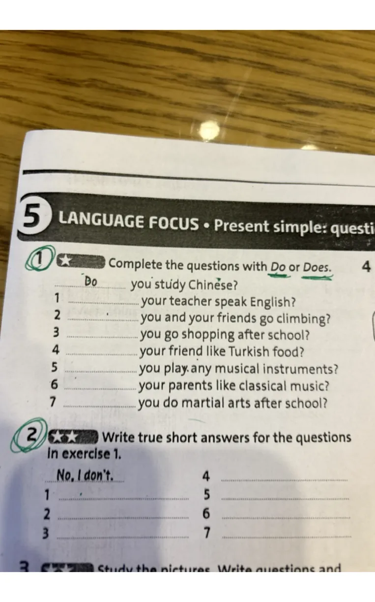 Complete the questions with Do or Does.