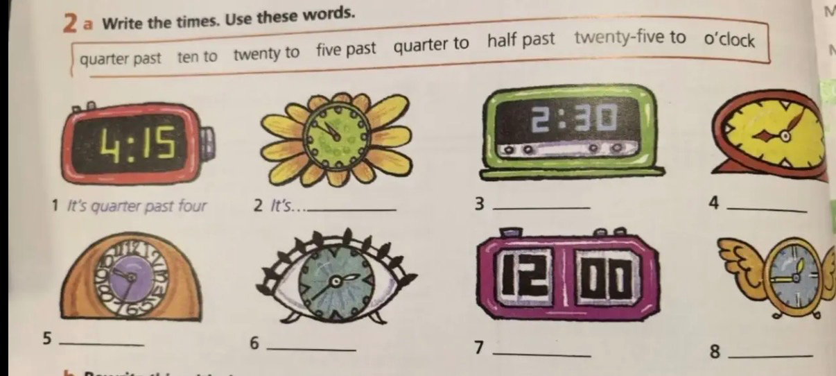 2 a Write the times. Use these words.