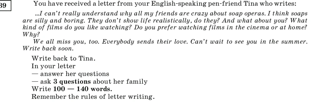 You have received a letter from your English-speaking pen-friend Tina who writes: ...I can’t really understand why all my friends are crazy about soap operas.