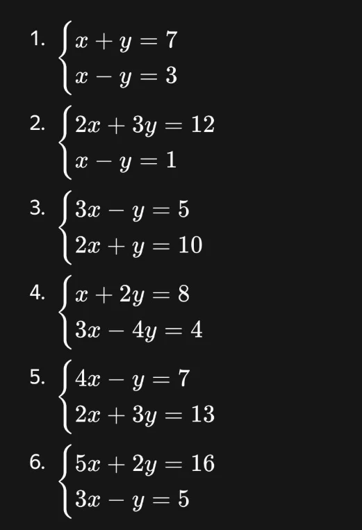 1. { x + y = 7 x - y = 3