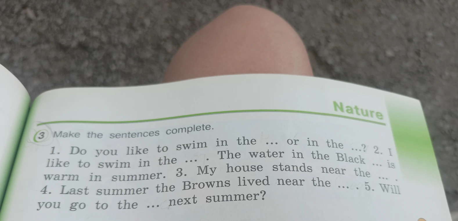 Make the sentences complete.