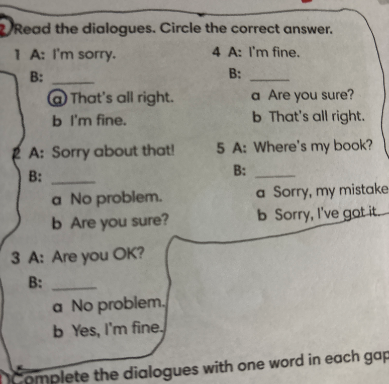 Read the dialogues. Circle the correct answer.