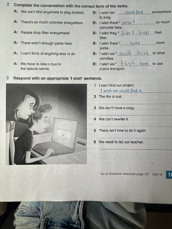 3. Respond with an appropriate 'I wish' sentence.