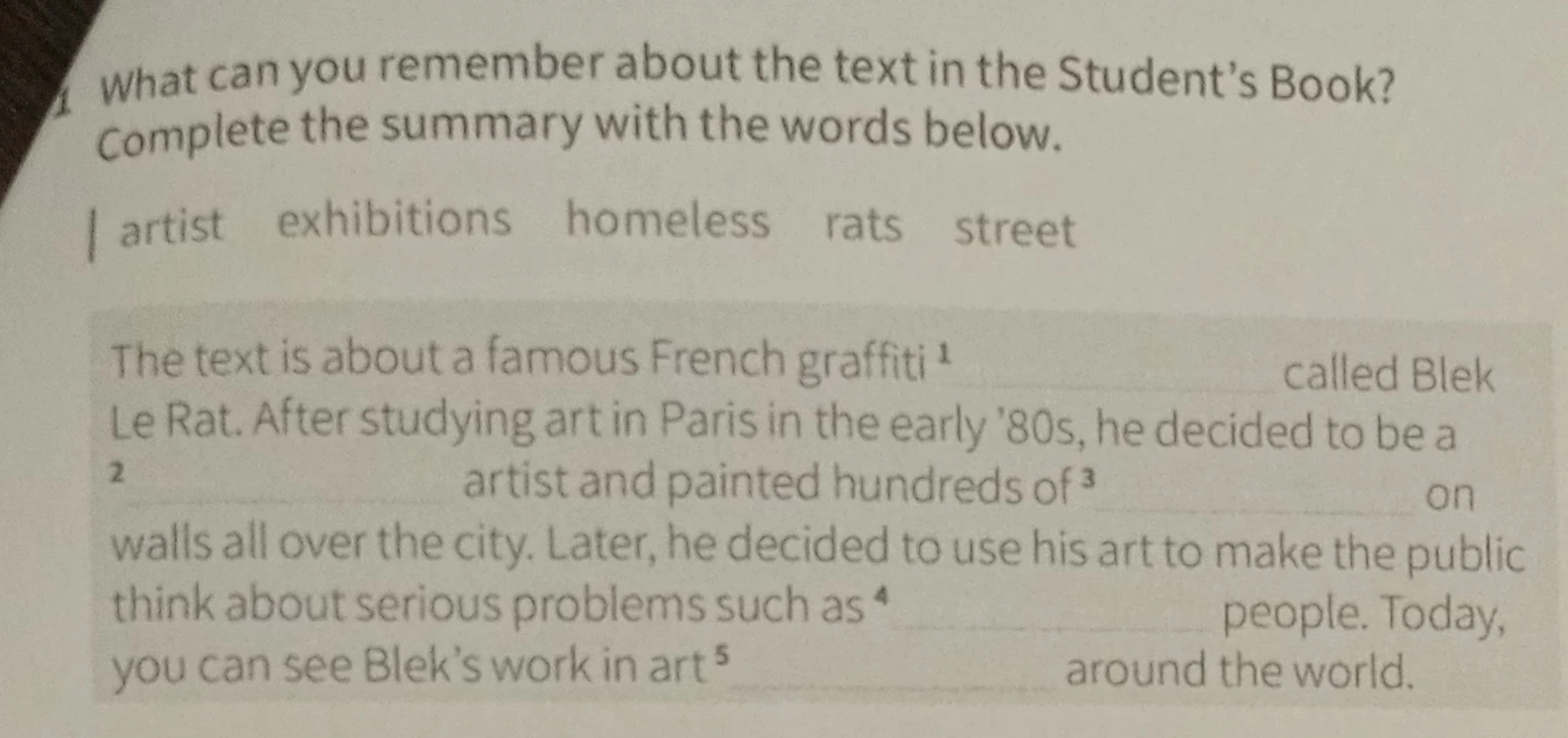 What can you remember about the text in the Student's Book? Complete the summary with the words below.