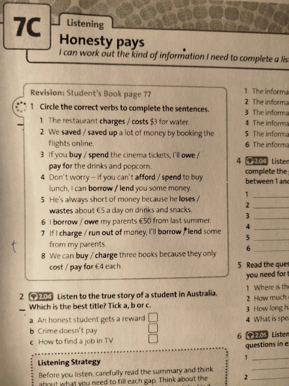 Circle the correct verbs to complete the sentences.