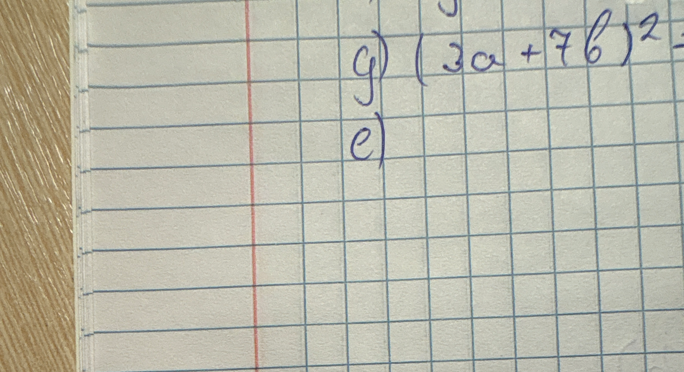 г) (3a + 7b)^2 =