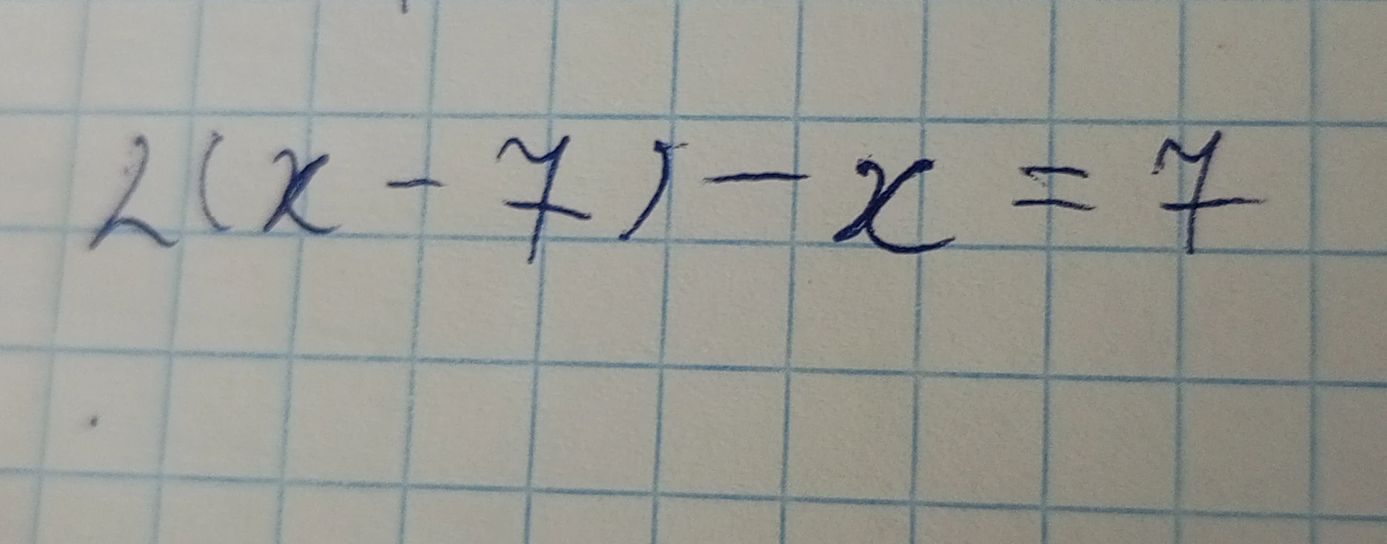 2(x - 7) - x = 7