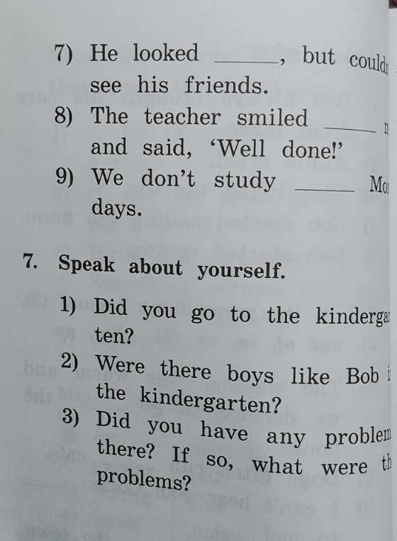 7) He looked ______, but couldn't see his friends.