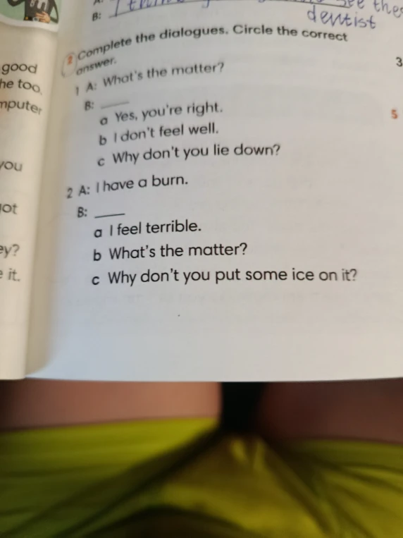Complete the dialogues. Circle the correct answer.
