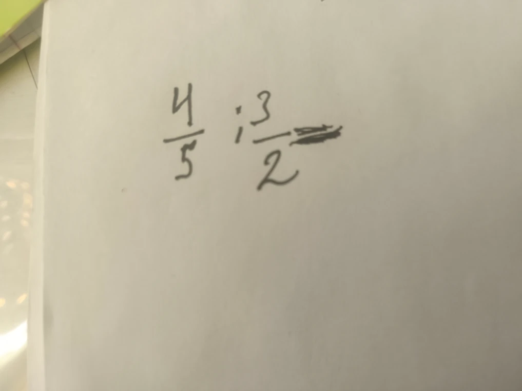 4/5 : 3/2 =
