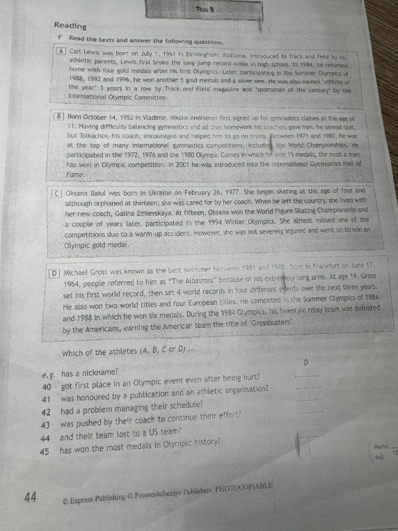 Read the texts and answer the following questions. Which of the athletes (A, B, C or D) ...