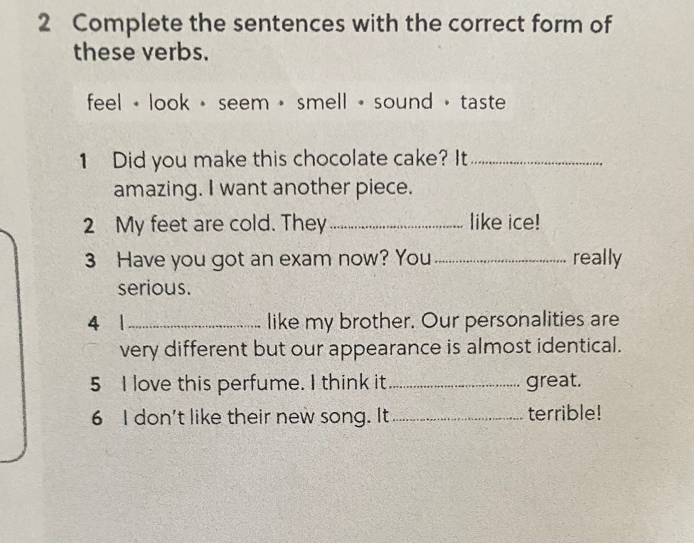 Complete the sentences with the correct form of these verbs.