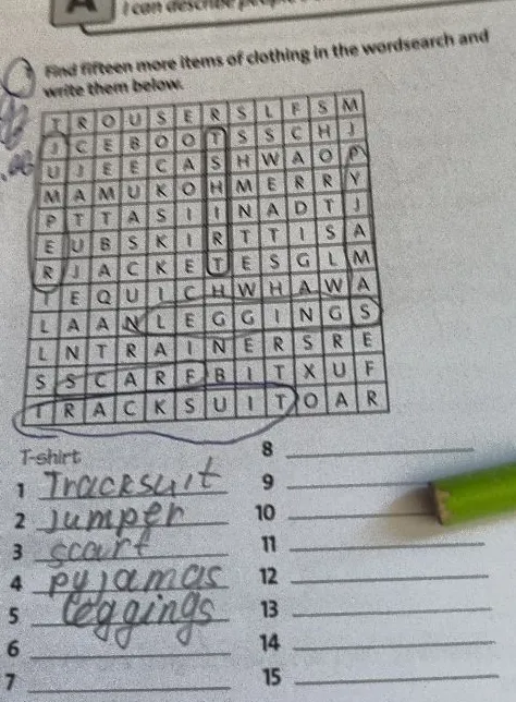Find fifteen more items of clothing in the wordsearch and write them below.