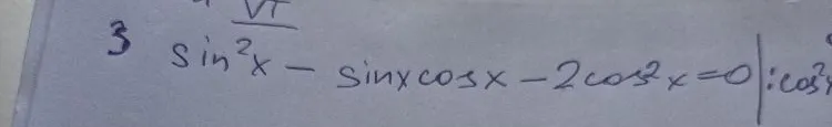 3 sin^2 x - sin x cos x - 2 cos^2 x = 0