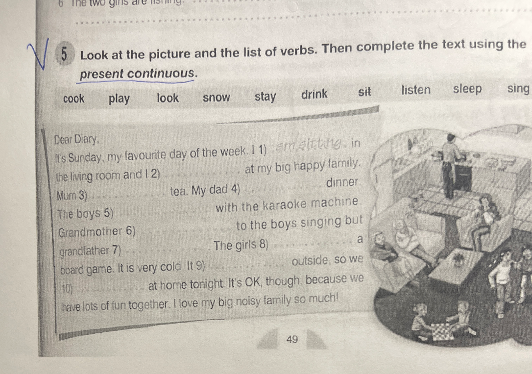 Look at the picture and the list of verbs. Then complete the text using the present continuous.