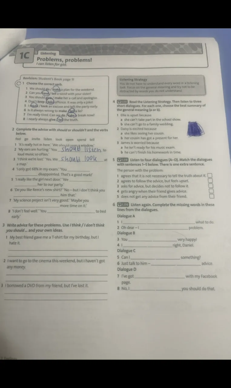 Complete the advice with should or shouldn't and the verbs below.