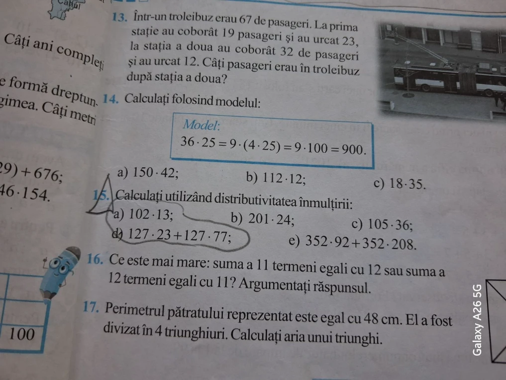 13. Într-un troleibuz erau 67 de pasageri. La prima stație au coborât 19 pasageri și au urcat 23, la stația a doua au coborât 32 de pasageri și au urcat 12. Câți pasageri erau în troleibuz după stația a doua?